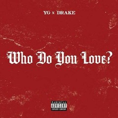Who Do You Love (YG Instrumental)
