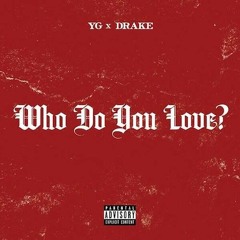 Who Do You Love (YG Instrumental)