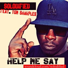 Help Me Say - Feat. Tom Sharples