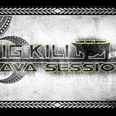 Big Kili - Kava Session