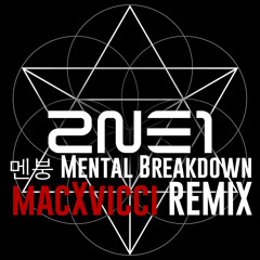 투애니원 (2NE1) - 멘붕 (MTBD) (CL Solo) Remix by Macxvicci