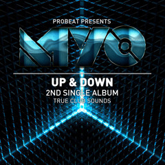 Myo - Up & Down (Original Mix Radio Edit) 2014.03.07 발매