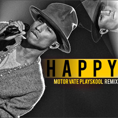 HAPPY (MOTORVATE PLAYSKOOL REMIX) (Prod By. RODDYROD)