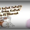 Hi PolI SaJuK TuPatLi Flute, Drum Mix By Dj Bhavesh