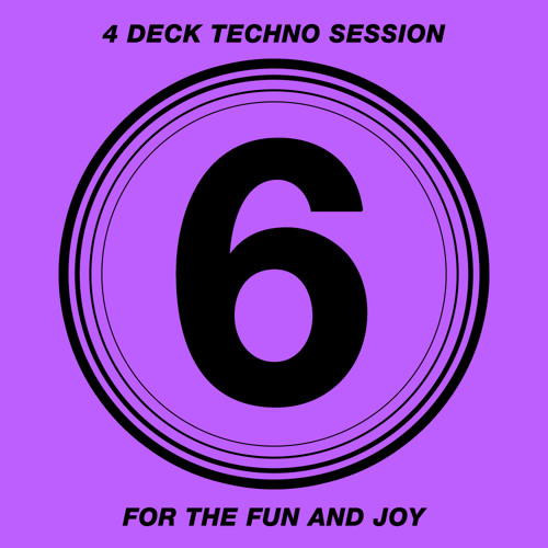 4 Deck Techno Session #6