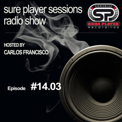 Sure Player sessions Radio Show 2014 Episode #03