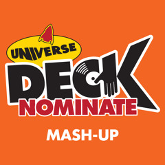 Universe Deck Nominate Mashup DJ Rob Vega