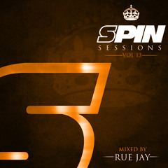 SPIN SESSIONS VOL.13 mixed by Rue Jay