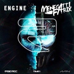 Menegatti & Fatrix - Engine (OUT NOW)