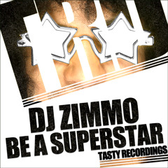 DJ Zimmo - Be A Superstar (Audio Jacker Remix)