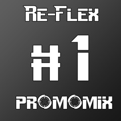 Re-Flex - PromoMix [House]