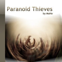 Paranoid Thieves II+III+IV in the mix