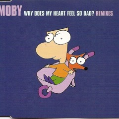 Moby - Why Does My Heart Feel So Bad? (Roman Beise Edit)