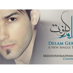 Mehdi Ahmadvand - Delam Gereft