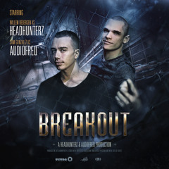 Headhunterz & Audiofreq - Breakout [Teaser] *Out Now!*