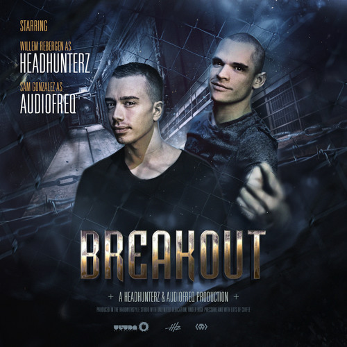 Headhunterz & Audiofreq - Breakout [Teaser] *Out Now!*