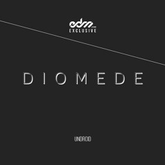 Undroid - Diomede