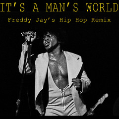 Freddy Jay - It's a Man's World feat. James Brown & Notorious BIG