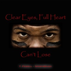 Clear Eyes, Full Heart (Can't Lose)