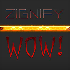 Zignify - Wow!