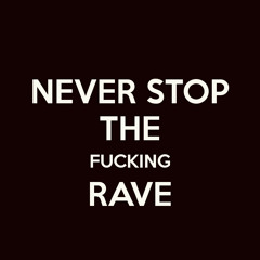 Never Stop The  Fucking Rave Mix By (Dj Hsh Vs BBS)