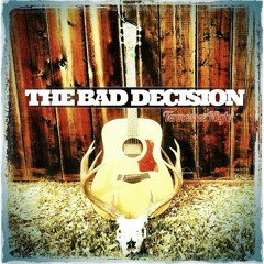 The Bad Decision - Tennessee Night