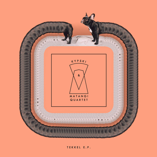 02. Kypski & Matangi Quartet - TEKKEL (Julien Mier Remix)