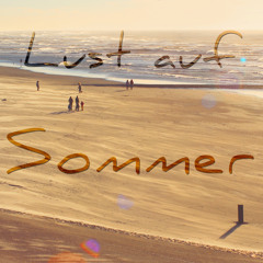 Lust auf Sommer