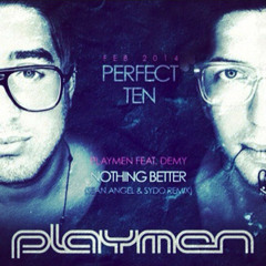 Playmen Ft. Demy - Nothing Better (Sean Angel & Sydo Remix) | LOW QUALITY