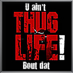 E.R aka Da Transporter - U Ain't Bout Dat (Thuglife) (Prod. by DeVille G. Gotti)