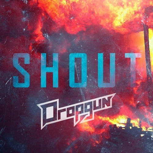 Dropgun - Shout (Original Mix) [FREE DOWNLOAD]