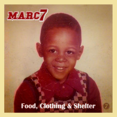 Stream Marc7  Listen to Marc 7 - Food, Clothing and Shelter playlist  online for free on SoundCloud