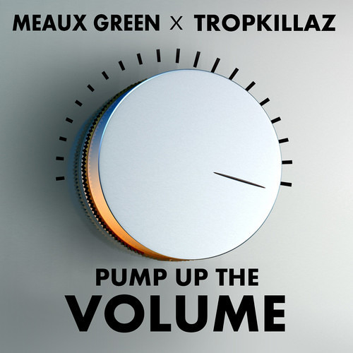 Listen to Meuax Green & Tropkillaz "PUMP UP THE VOLUME" by Tropkillaz in  Trap II playlist online for free on SoundCloud