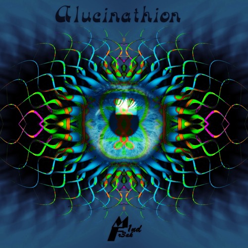 Alucinathion - M1ndFr3ak [Original Psytrance Remix] Carlos terrazas Alpp
