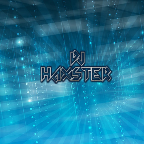 whater bee Dj Haxster