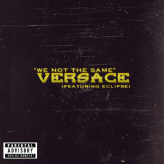 "We Not The Same" (ft. Eclipse)