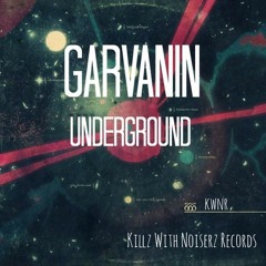 Garvanin - Undergraund