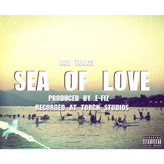 Sea Of Love- Ace Toogs