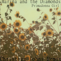 Marina and the Diamonds - Primadonna Girl (Christian Johns Remix)