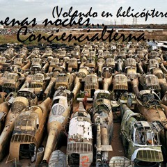 "Buenas Noches" (Volando en Helicóptero) (Conciencialterna) -PREVIEW- -FREESTYLE-