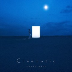 Digest Of "Cinematic"