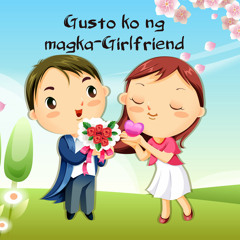 Gusto ko nang magka-Girlfriend (Original)