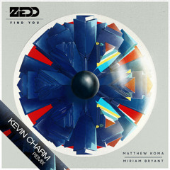Zedd - Find You feat. Matthew Koma & Miriam Bryant (Kevin Charm Bootleg) [#SundayBootlegs 001]