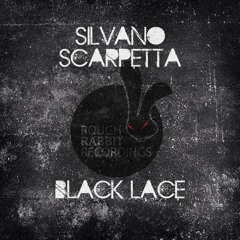 Silvano Scarpetta - Black Lace (Yannick Fuchs Remix) Preview (coming soon on Rough Rabbit Rec.