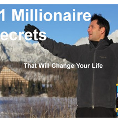 The 21 Millionaire Secrets That Will Change Your Life