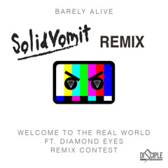 Barely Alive - Welcome To The Real World (SolidVomit Remix)