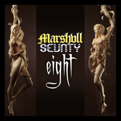 Eight by MɅRSHVLL ✖ Sevnty