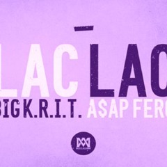 Lac Lac by Big K.R.I.T. Ft. A$AP Ferg(Chopped And Screwed) By; Ryan L
