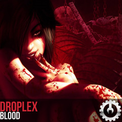 Droplex - Blood (Original Mix)