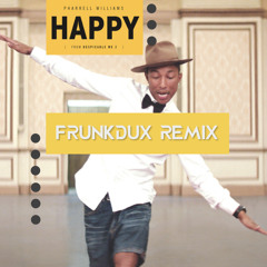 Happy (Frunkdux Bootleg)